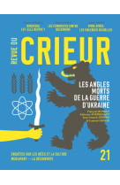 Revue du crieur n° 21 - les angles morts de la guerre d'ukraine