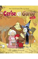 Cerise et garou super