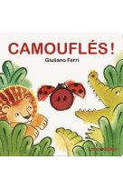 Camouflés !