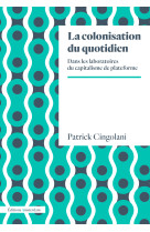 La colonisation du quotidien