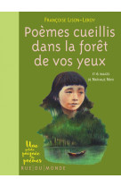 Poèmes cueillis dans la forêt de vos yeux