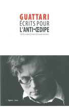 écrits pour l'anti-oedipe