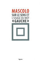 Sur le sens et l'usage du mot "gauche"