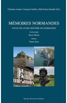 Mémoires normandes pour une autre histoire de la normandie