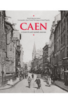 Caen à travers la carte postale ancienne