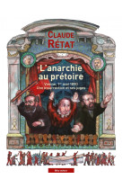 L'anarchie au prétoire - vienne 1er mai 1890, une insurrecti