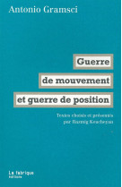 Guerre de mouvement et guerre de position