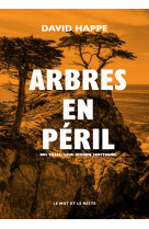 Arbres en péril