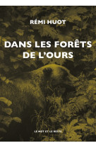 Dans les forêts de l'ours