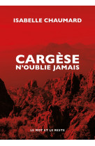 Cargèse n'oublie jamais