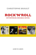 Rock'n'roll - rhythm’n’blues, rockabilly, revival