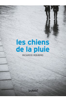 Les chiens de la pluie