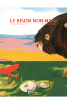 Le bison non non