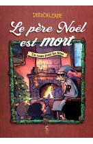 Le père noël est mort