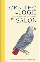 Ornithologie du salon - oiseaux de volière européens et exotiques