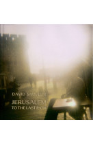 Jerusalem - to the last path