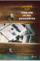 Une vie et des poussieres