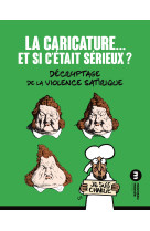 La caricature... et si c'était sérieux