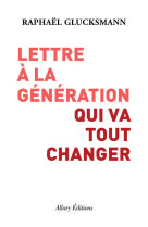 Lettre à la génération qui va tout changer