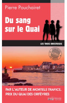 Du sang sur le quai