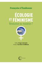 écologie et féminisme - révolution ou mutation ?