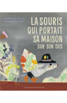 La souris qui portait sa maison sur son dos