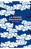 La maison enchantée