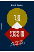 Faire sécession