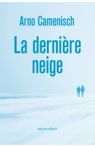 La dernière neige