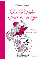 La potiche a peur en rouge - & cent autres fables express