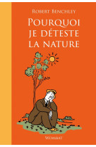 Pourquoi je déteste la nature