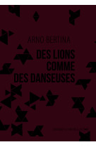 Des lions comme des danseuses