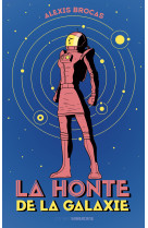 La honte de la galaxie