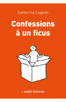 Confessions à un ficus