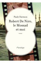 Robert de niro, le mossad et moi