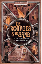 De rouages & de sang - tome 1 les disparus d'arkantras