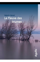 Le fleuve des brumes - collector