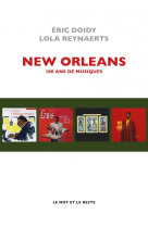 New orleans - 100 ans de musiques