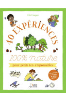 40 expériences 100 % nature pour petits éco-responsables