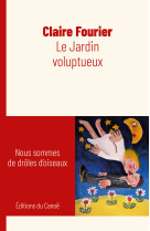 Le  jardin voluptueux