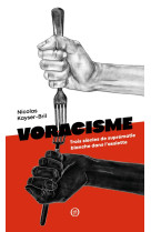 Voracisme - trois siècles de suprématie blanche dans l'assie