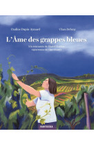 L'âme des grappes bleues - à la rencontre de muriel zoldan,