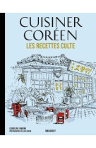 Les recettes culte - cuisiner coréen