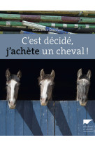 C'est décidé, j'achète un cheval !