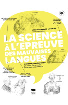 La science à l'épreuve des mauvaises langues