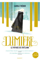 Lumière, le voyage de svetlana