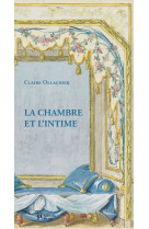 La chambre et l'intime