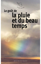 Le goût de la pluie et du beau temps