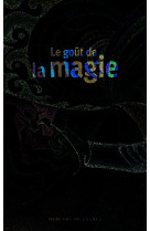 Le goût de la magie