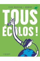 Tous écolos !